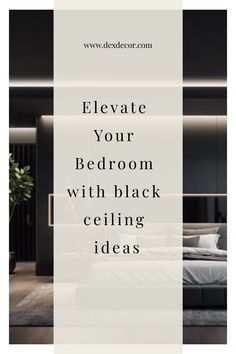 Elevate your bedroom with black ceiling ideas displayed on a modern, stylish bedroom background. Black Ceiling Room Ideas, Black Painted Ceiling Bedroom, Constellation Ceiling Bedrooms, Black Ceiling Bedroom Ideas, Dark Bedroom Ceiling Ideas, Bedroom With Black Ceiling, Black Ceiling Ideas, Chic Black Bedroom, Black Bedroom Ceiling