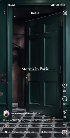 an open green door with the words storm in paris on it's side and below