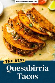 the best quesadilla tacos recipe on a cutting board with text overlay