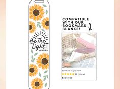 a bookmark with sunflowers and the words be the light on it