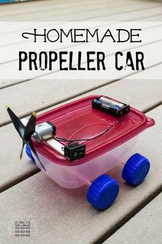 a homemade propellor car made out of plastic containers and blue wheels with text overlay that says homemade propeller car