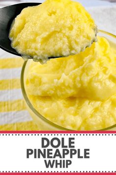 a spoon full of pineapple whip with the words dole pineapple whip on it