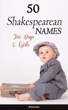 Fond of the vintage era? Does Shakespeare's work intrigue you? Then MomJunction has the perfect list of Shakespearean girl names and boy names for you. Shakespeare Names, Girls Names Vintage, Names For Girls, Baby Information, French Baby Names