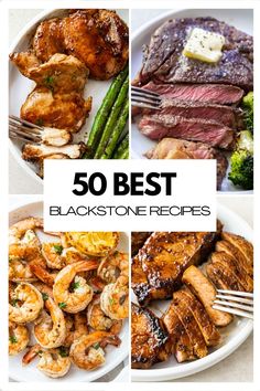 the cover of 50 best blackstone recipes with pictures of steak, shrimp, broccoli and asparagus