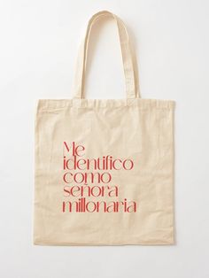 a tote bag with the words me identifico como sebora milonaria printed on it