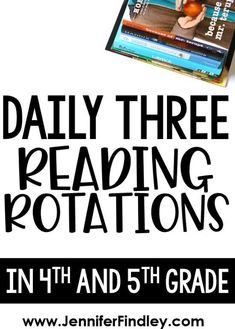 an advertisement for the daily three reading rottations in 4th and 5th grade is shown