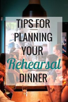 people sitting at a table in a restaurant with the words tips for planning your refreshal dinner