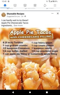 the recipe for apple pie tacos with cheesecake filling is shown in this advertisement