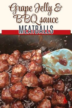 meatballs are being cooked in a pan with sauce on top and the words grape jelly & bbq sauce