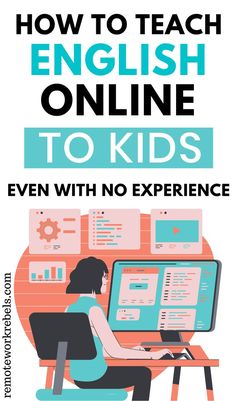 a woman sitting at a computer with the title how to teach english online to kids even with no experience