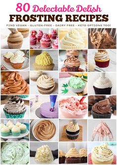 there are many different frosted cupcakes in this collage with the words, 30 deliciously dehydrated frosting recipes