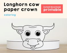 a paper crown with an image of a cow's head on it and the words, longhorn cow paper crown printable