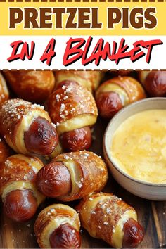 pigs in a blanket with dipping sauce on the side and text overlay that reads, german pretzel pigs in 4 buns