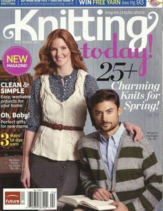 the cover of knitting today magazine with a man and woman