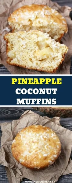 pineapple coconut muffins on top of brown paper with the words pineapple coconut muffins above them