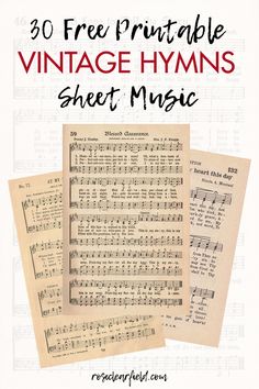 sheet music with the words 30 free printable vintage hyms sheet music on it