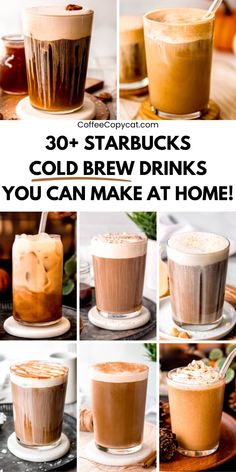 various shots of cold beverages with text overlay that reads 30 starbucks's cold brew drinks you can make at home