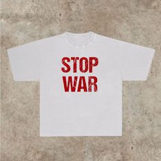 Stop War T-Shirt Fast Shipping $25 Lowest I Can Do Custom Deadstock Hit Me With Questions Casual Short Sleeve Slogan Shirt, Casual Short Sleeve Shirt With Slogan, Casual White Shirt With Slogan, Casual White Slogan Shirt, Casual Streetwear Top With Letter Print, Casual White T-shirt With Slogan, Oversized Casual Shirt With Logo Print, Casual Crew Neck Shirt With Text Print, Casual Red Slogan T-shirt