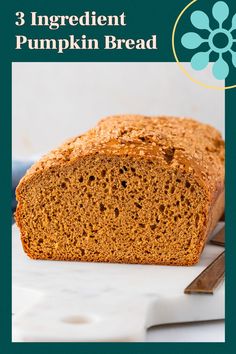 three ingredient pumpkin bread on a cutting board