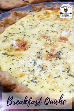 a close up of a pie on a pan with the words breakfast quiche in front of it