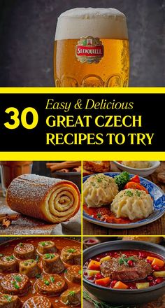 the collage shows different types of food and drinks with text overlay that reads 30 easy & delicious great czech recipes to try