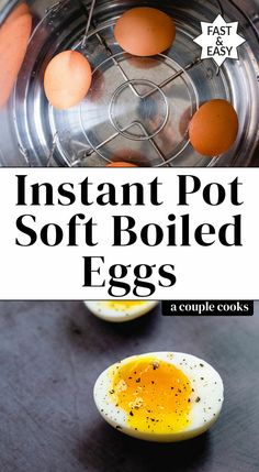 instant pot soft boiled eggs with text overlay that reads instant pot soft boiled eggs