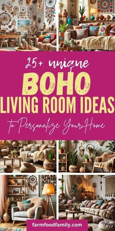 the living room is decorated in different styles and colors with text overlay that reads, 25 unique boho living room ideas