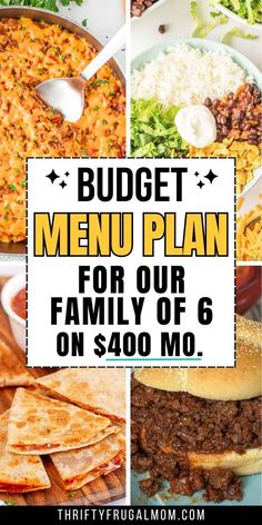 a collage of images with the text budget menu plan for our family of 6 on $ 4800 00