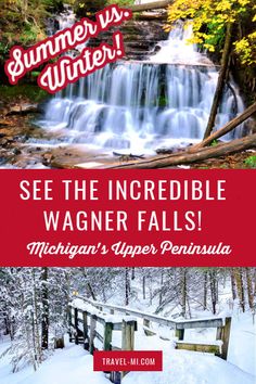 Incredible Wagner Falls in Michigan's Upper Peninsula- Summer vs. Winter Summer Vs Winter, Michigan Waterfalls, Fall In Michigan, Bay City Michigan, Michigan Vacations, Bay City