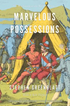 the cover of marvelous possessions by stephen greenblaat, with an illustration of two men in