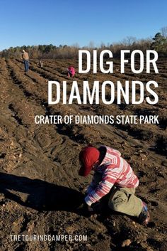 a young boy digging in the dirt with text overlay that reads dig for diamonds crater state park