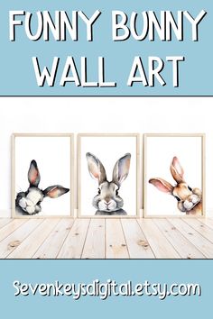 three framed pictures with the words funny bunny wall art in front of them on a wooden floor