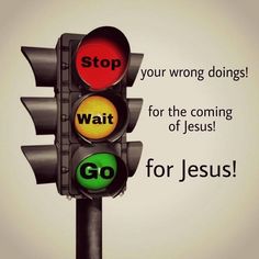 a stop light with the words wait for jesus on it and an image of a cross