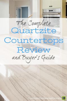 the complete quartzite countertops review and buyer's guide for this kitchen remodel