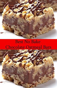 two pictures of chocolate oatmeal bars with the words best no bake chocolate oatmeal bars