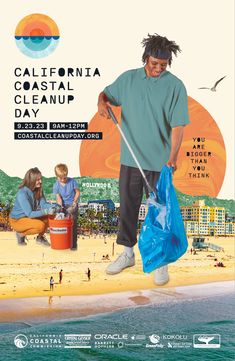 a poster for the california coastal cleanup day with an image of a man holding a trash can