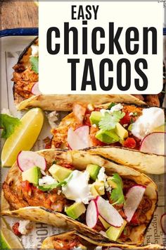 easy chicken tacos with avocado, radishes and cilantro