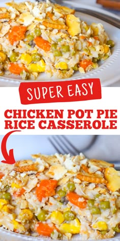 chicken pot pie rice casserole is shown in two separate images, with the same side