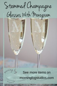 two champagne flutes with the words stemmed champagne glasses with monogram see more items on morningfogstudios com