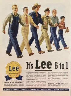 an old ad for lee's clothing shows men in overalls and hats walking