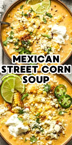 mexican street corn soup in two bowls with limes and sour cream on the side