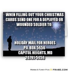 a christmas card with the message when filing out your christmas cards, send one for a deployed or wounded soldier to