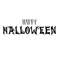 the words happy halloween written in black on a white background