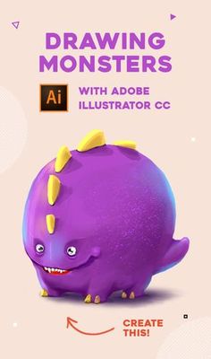 a purple monster with yellow horns on it's head and the words, drawing monsters with adobe illustrator cc