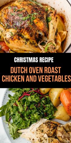 christmas recipe dutch oven roast chicken and vegetables with text overlay that reads, christmas recipe dutch oven roast chicken and vegetables