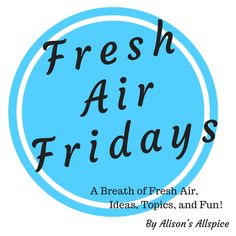 the words fresh air fridays written in black on a blue circle with white background