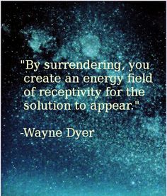 a quote from wayne dyer about energy