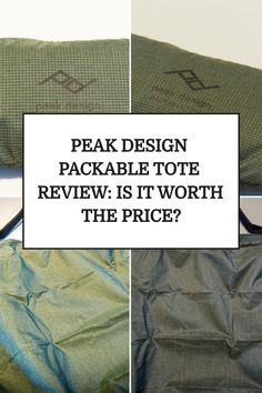 PEAK DESIGN PACKABLE TOTE REVIEW: IS IT WORTH THE PRICE?