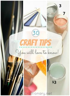 the words craft tips you will love to know are shown above pictures of various items