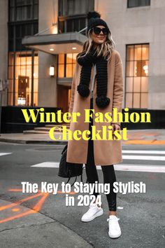 Winter Fashion Checklist: The Key to Staying Stylish in 2024 Winter Style Guide